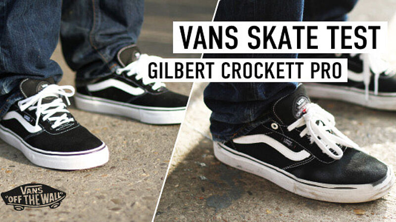 Skate Wear Test: Vans Gilbert Crockett Pro
