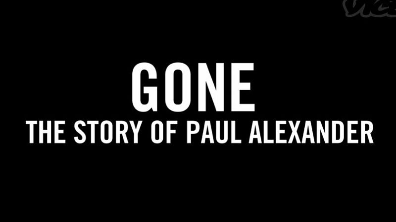 Gone: The Story of Paul Alexander