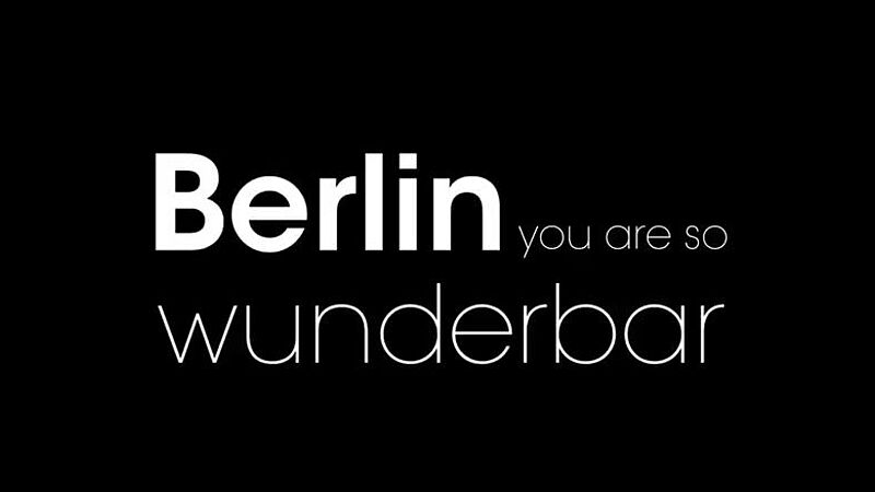 Berlin you are so wunderbar