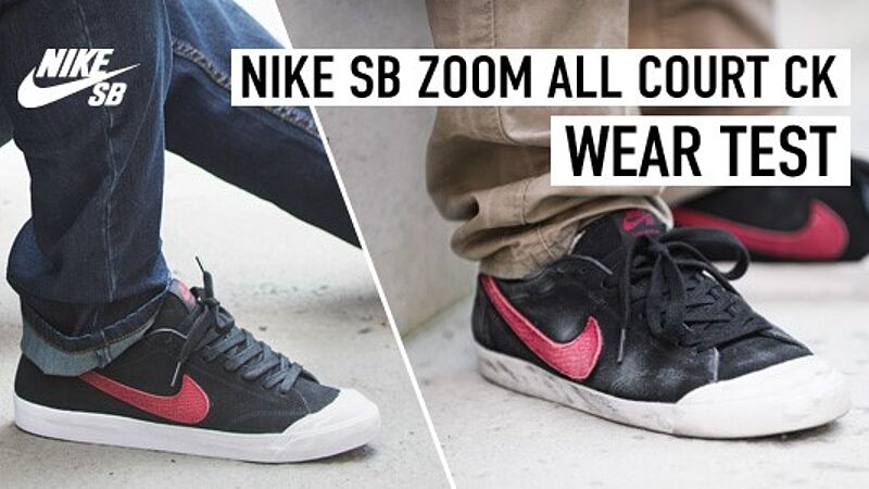 Wear Test: Nike SB Zoom All Court CK