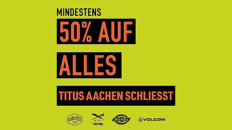 TITUS Aaachen schließt! Großer Räumungsverkauf ab dem 04. August 